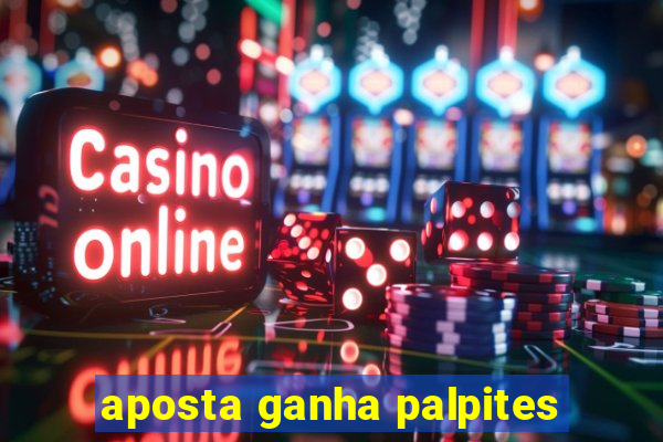 aposta ganha palpites